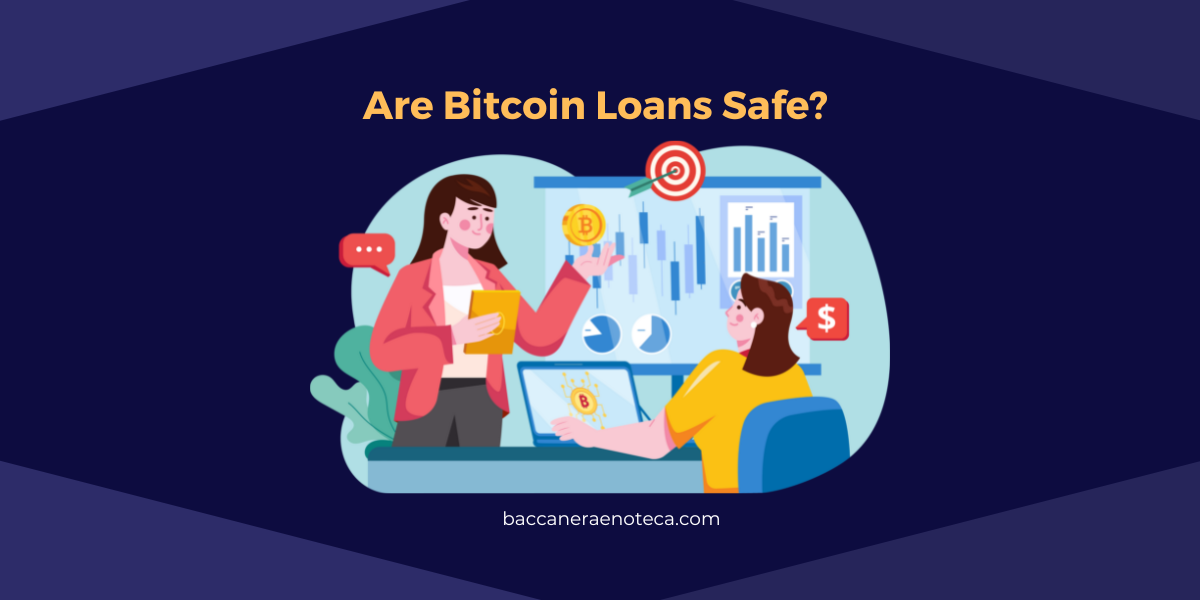 Are Bitcoin Loans Safe?